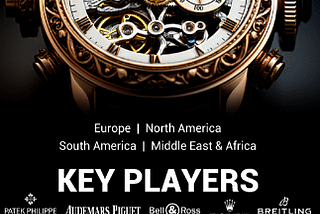 Luxury Watch Market Share, Analysis, Key Players, Demand, and Revenue Trends by 2032