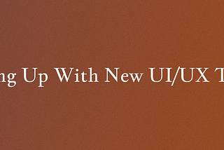 The Ever-Evolving World of UI/UX Design