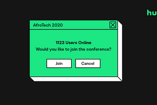 Black, white, and green computer notification that says “AfroTech 2020, 1123 Users Online.”
