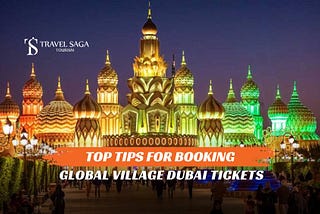 Global Village Dubai ticket
