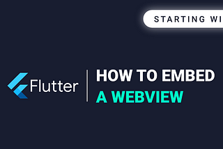 Starting with Flutter: How to embed a webview