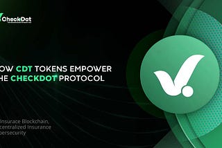 The CheckDot (CDT) token stands as a beacon of trust within the CheckDot protocol, ensuring that…