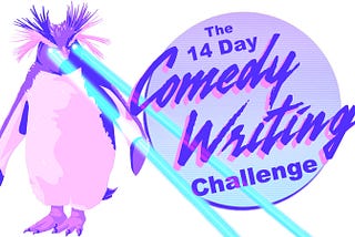 Announcing The 14 Day Comedy Writing Challenge