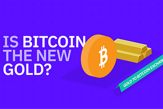IS BITCOIN THE NEW GOLD? Hear What Experts Have to Say