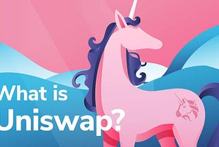 What Is Uniswap and How Does It Work?