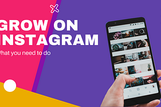 How to grow on Instagram