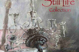 Still Life Collection. Part #1