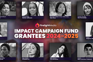 Firelight Media Announces Newest Grantees for the Impact Campaign Fund and William Greaves Research…