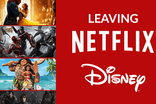 Everything Disney is leaving Netflix?