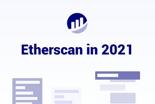 21 Etherscan Features in 2021
