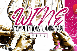 Global overview of the Wine Competitions Landscape for 2023