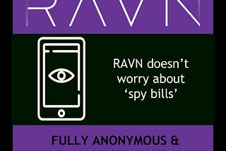 Why Spy Bills Can’t Touch the Ravn App