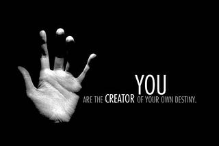 HOW TO BE THE CREATOR OF YOUR LIFE