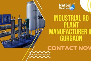 Best Industrial RO Plant Manufacturer in Gurgaon