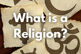 What is a Religion?