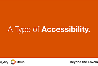 ‘A Type of Accessibility’. My talk at The Email Design Conference, 2015.