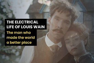 The Electrical Life of Louis Wain. Movie Review and Analysis. 2021 Movie