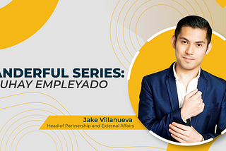 JUANderful Series: Buhay Empleyado — Jake Villanueva