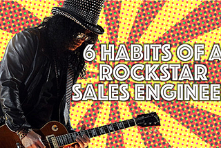 Six Habits of a Highly Effective Sales Engineer