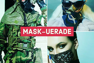 Mask-uerade…