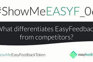 What differentiates EasyFeedback from competitors?