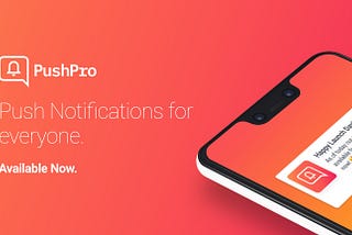 Launching: Push Notifications For Everyone!