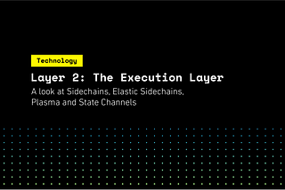 Layer 2: The Execution Layer