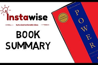 The 48 Laws of Power By Robert Greene: Summary, Review, and Analysis