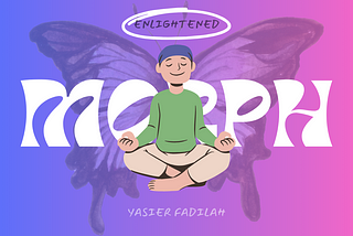 Morph: Become an Enlightened Being