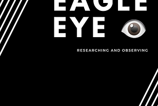 An Eagle EYE: Researching your Prospect the right way.