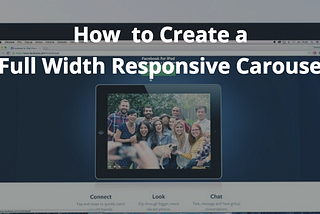 How to Build a Full Width Bootstrap 4 Responsive Carousel [Tutorial]