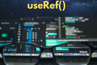 Where actually you can use React useRef() Hook?