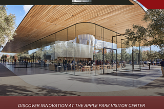 Explore Innovation at Cupertino, California’s Apple Park Visitor Center