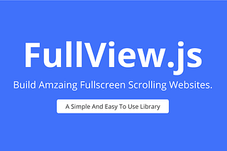 How To Build A Full-screen Scrolling Website