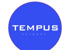 Why Was The Tempus Network Created?