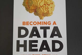 Data Science Book Review #1— Becoming a Data Head