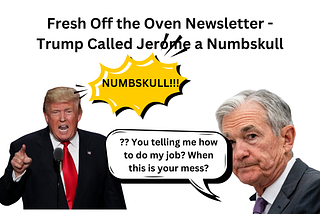 Trump Called Jerome a ‘Numbskull’