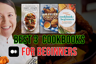 Best Cookbooks for Beginners in 2024 Listed by Kitchen Comfy for Medium #kitchencomfy #Kitchen #cooking #cookbooks #Airfryer #recipes #recipe