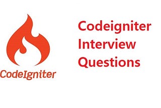 Top Codeigniter Interview Questions