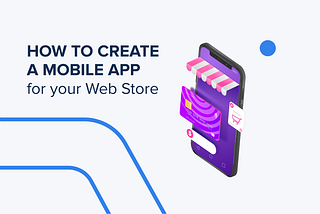 Mobile app for web store