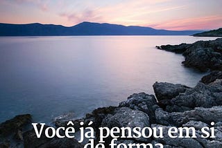 Você já pensou em si de forma frequêncial? Você como energia?