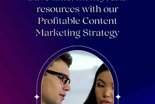 Every business can be profitable with a content marketing strategy