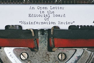 An Open Letter to the Editorial Board of “Misinformation Review”
