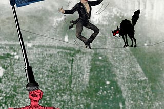 A tightrope walker in a tuxedo and top-hat. He is about to fall off his tightrope and his eyes are white and staring, while his mouth is open in a scream. The tightrope is anchored to a street-post with a ‘Wall Street’ sign on it. The post is being knocked askew by hundreds of tiny workers and farmers whose upraised fists have combined into one giant fist that is pushing the post over. In front of the tightrope walker is a black anarchist cat, barring his way. Image: Vlad Lazarenko (modified)