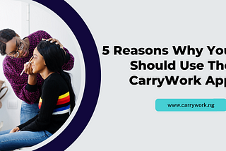 5 REASONS WHY BUSINESS VENDORS SHOULD USE THE CARRYWORK PLATFORM