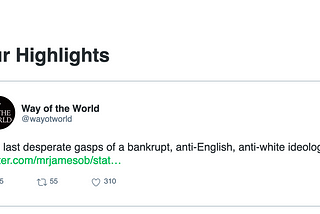 Screenshot of tweet that says “The last desperate gasps of a bankrupt, anti-English, anti-white ideology.”
