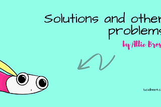 solutions-and-other-problems-by-allie-brosh