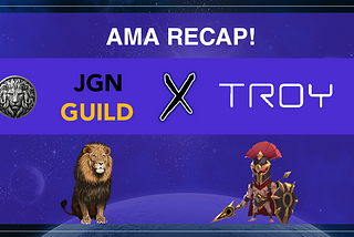 JGN x TROY AMA Recap!