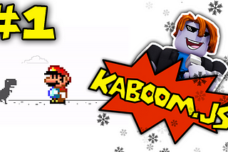 Develop Games Using Javascript | Kaboom.js #1