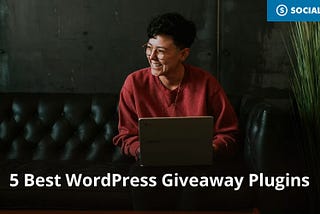 5 Best WordPress Giveaway Plugins